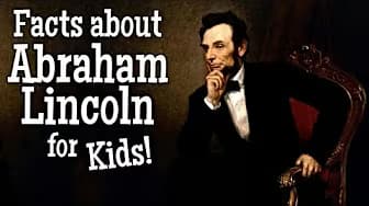 Facts about Abraham Lincoln for Kids