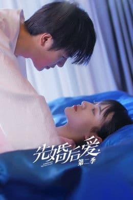 Married First Then Fall in Love S2