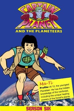 Captain Planet and the Planeteers S6