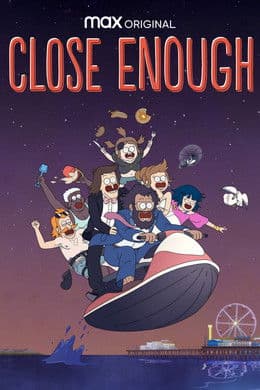 Close Enough S3