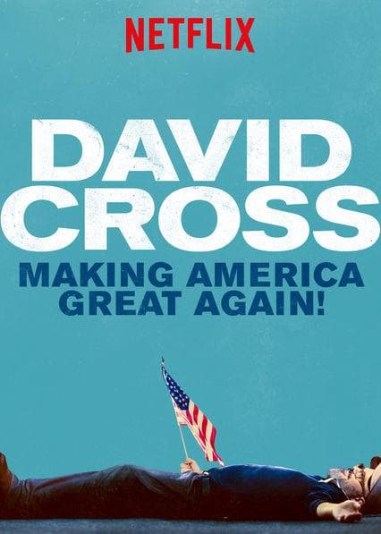 David Cross: Making America Great Again