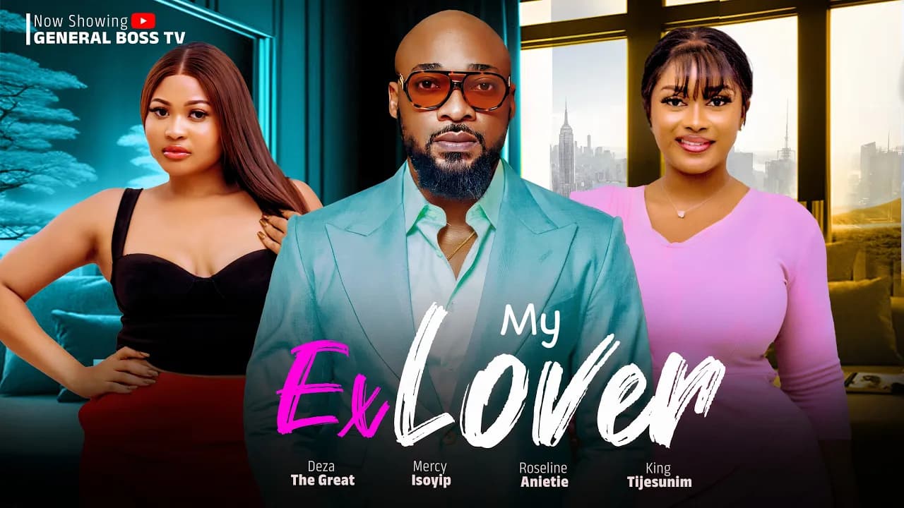 MY EX LOVER DEZA THE GREAT MERCY ISOYIP ROSELINE ANIETIE