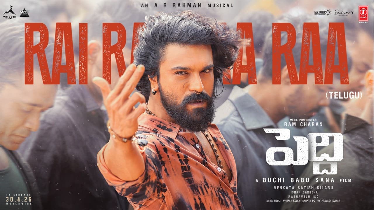 Rai Rai Raa Raa Song (Telugu) | Peddi | Ram Charan | Janhvi | Buchi Babu Sana | AR Rahman
